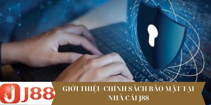 Các chính sách bảo mật cụ thể cho bạn biết thêm về nhà cái